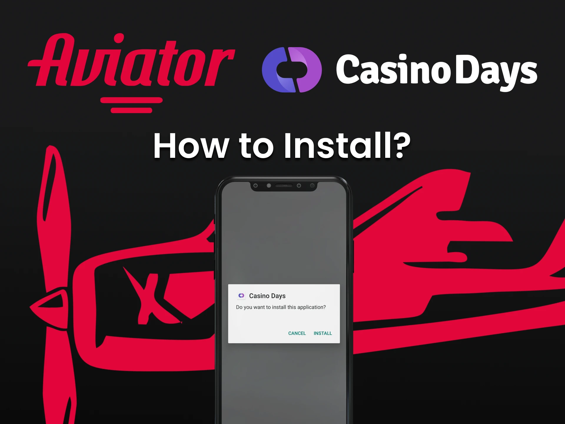 Find out how to install the Casino Days application to play Aviator.