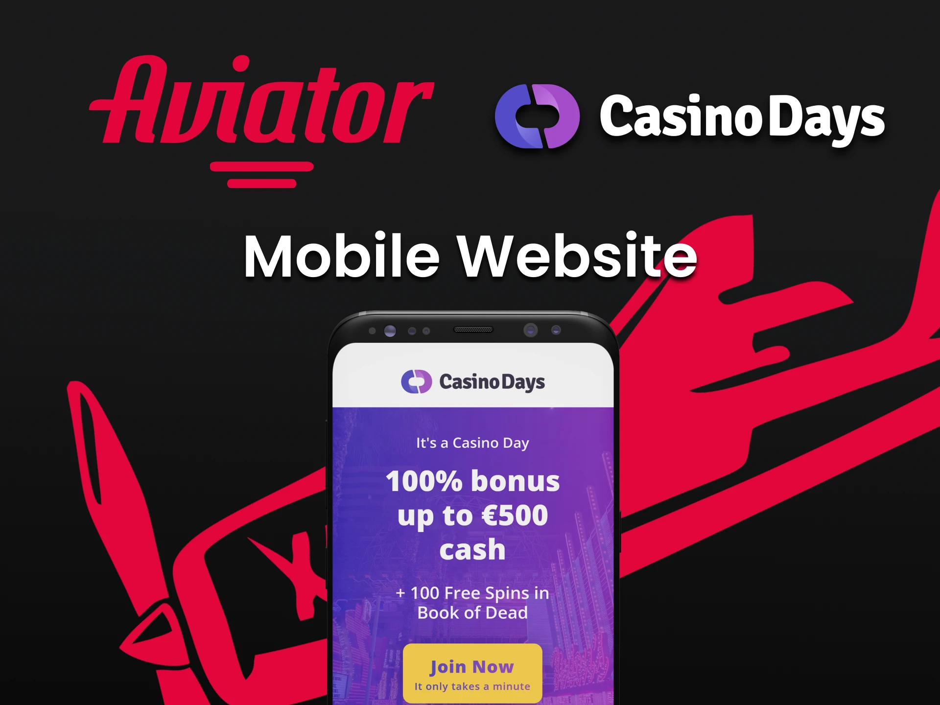 Visit the mobile version of the Casino Days website to play Aviator.