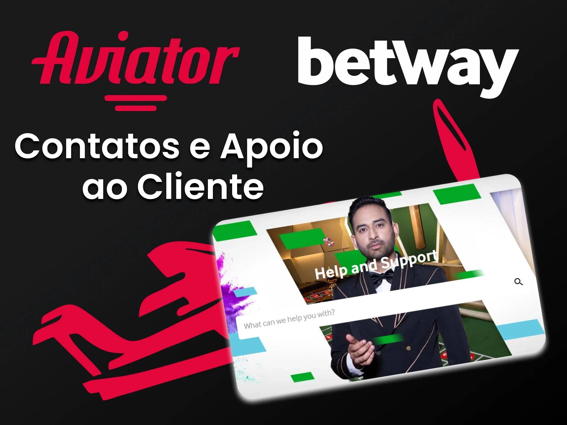 Betway sempre o ajudará com qualquer dúvida que possa ter.