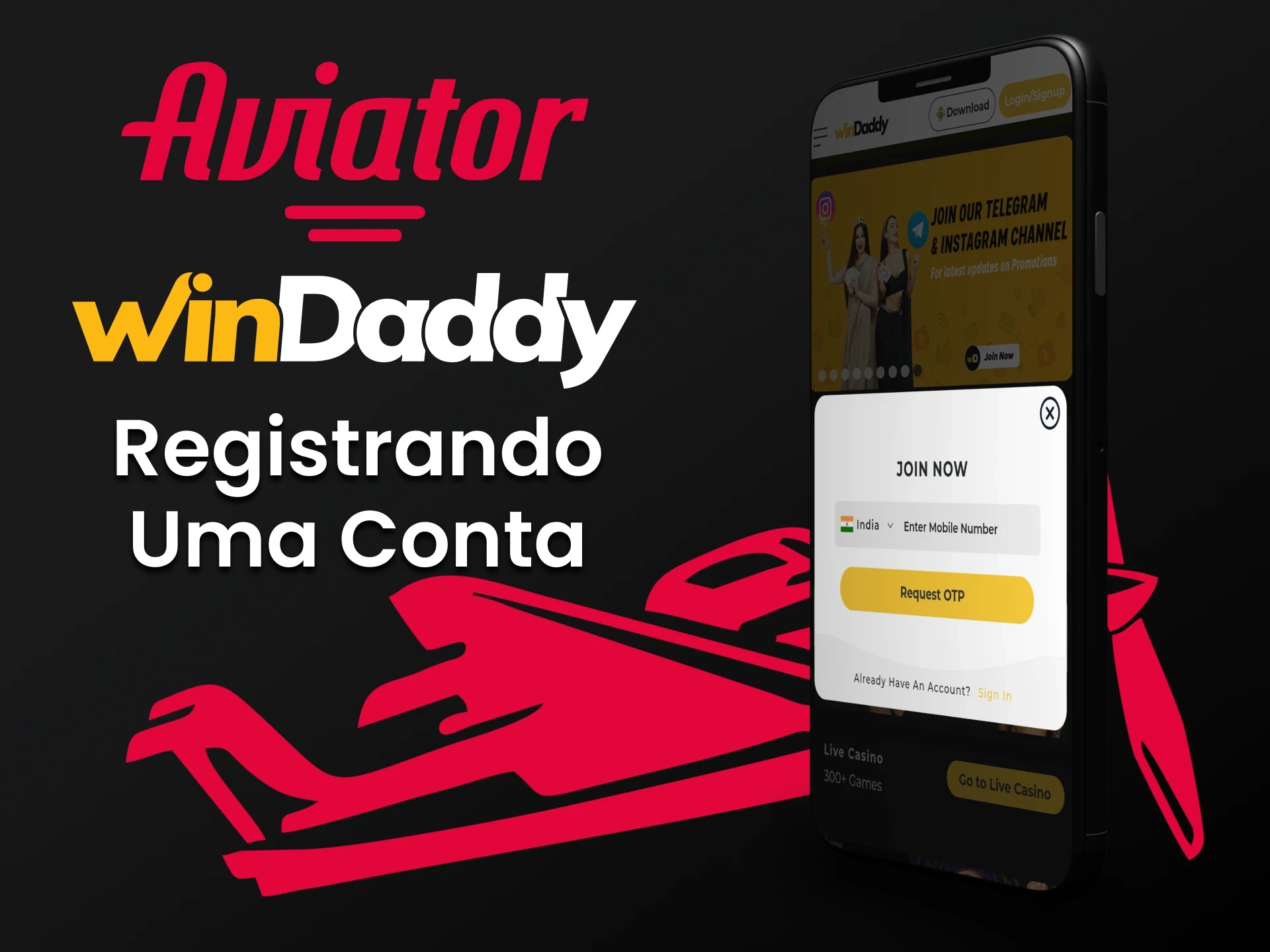 Registre-se no aplicativo WinDaddy para jogar Aviator.