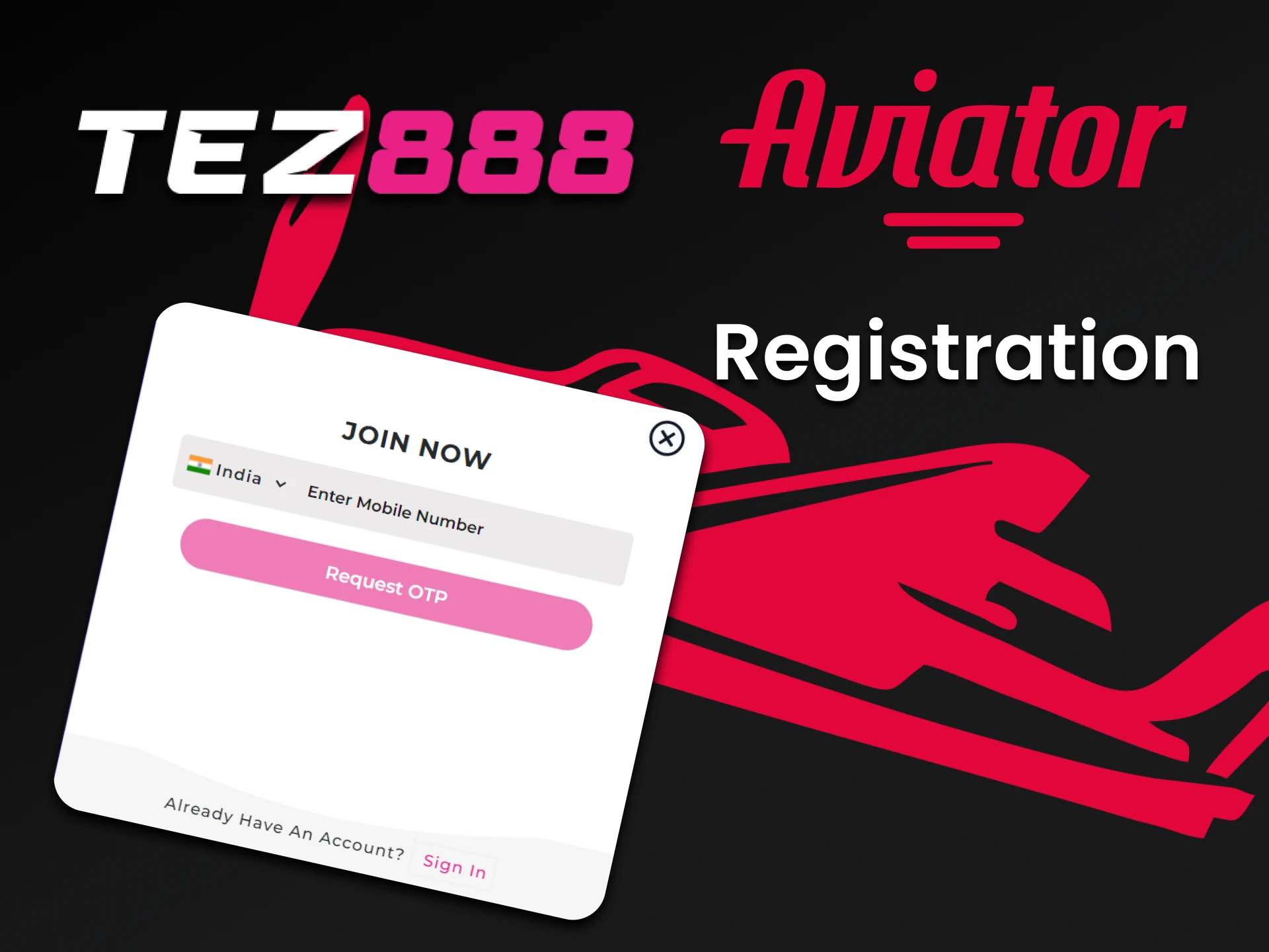 Be sure to register with Tez888 to play Aviator.