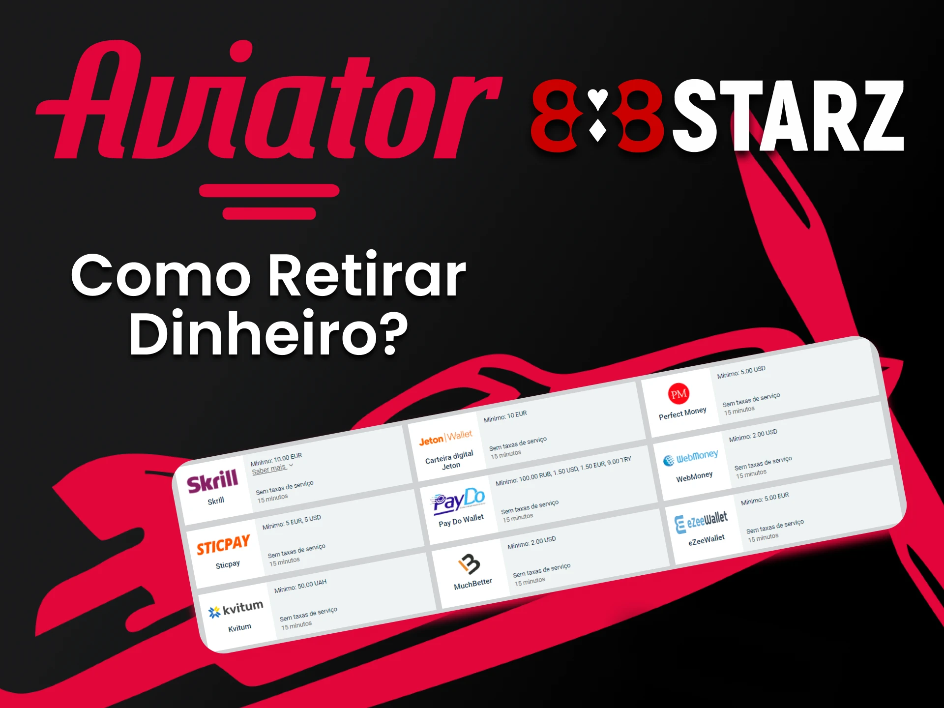 Iremos informá-lo sobre os métodos de retirada do Aviator na 888starz.