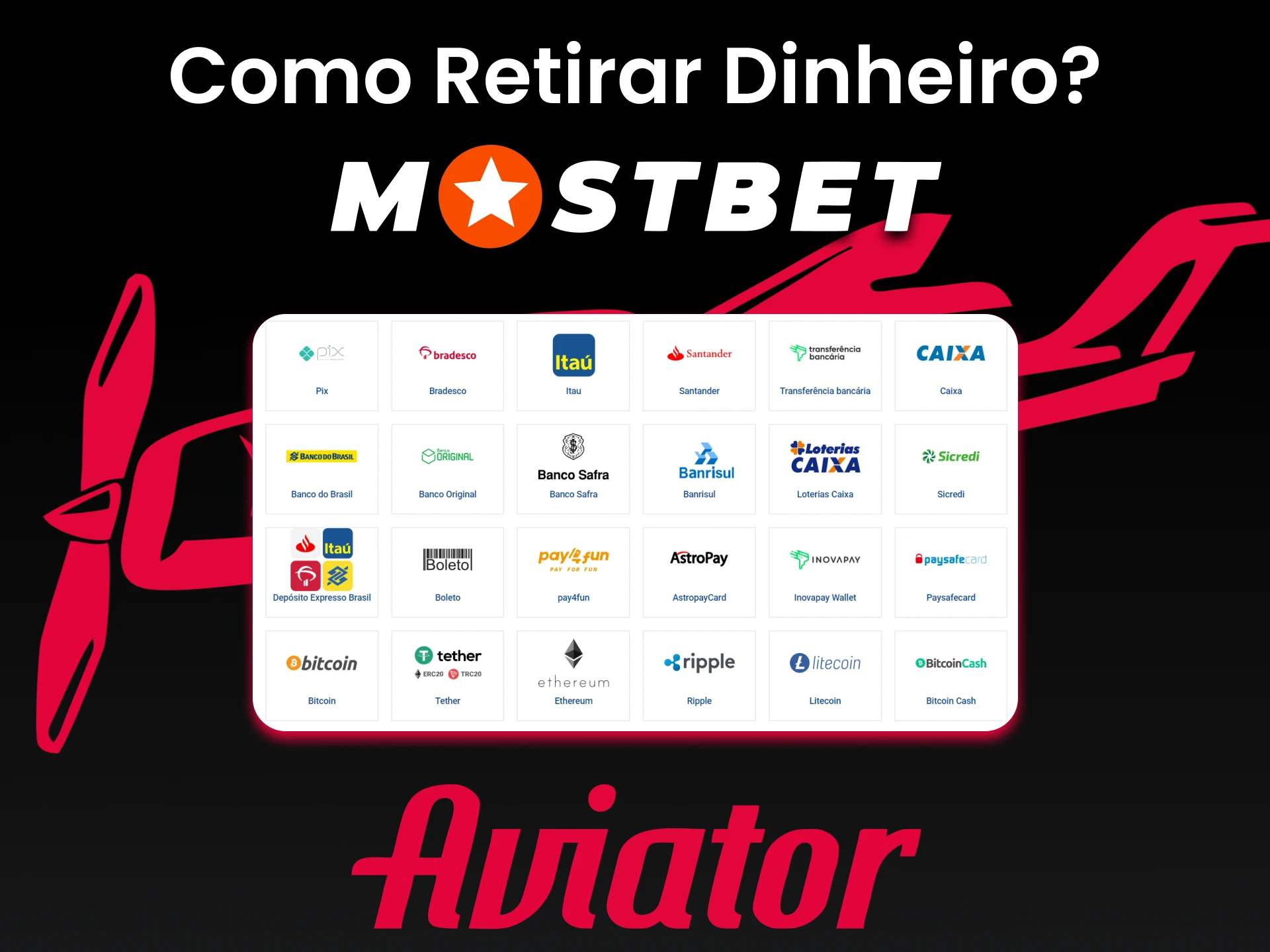 Iremos informá-lo sobre os métodos de retirada do Aviator na Mostbet.